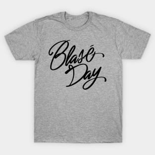 Blasé Day – November T-Shirt